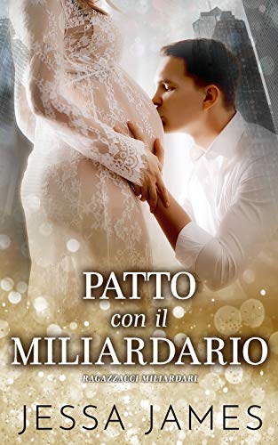 Patto con il Miliardario (Cattivi Ragazzi Miliardari, Band 4)