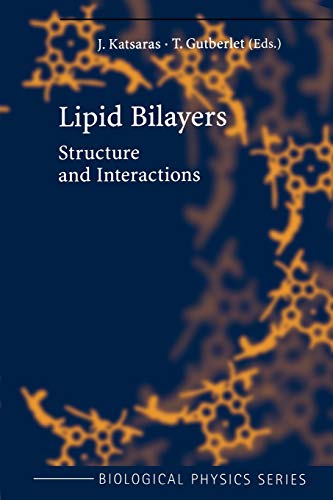 Lipid Bilayers: Structure and Interactions (Biological and Medical Physics, Biomedical Engineering)