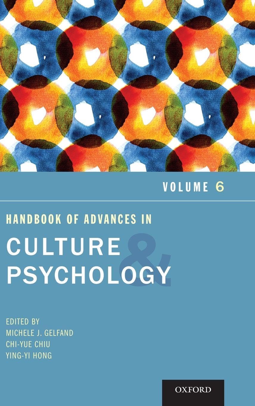 Handbook of Advances in Culture and Psychology: Volume 6