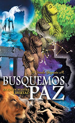 Busquemos Paz En Pos de Nuestra Libertad