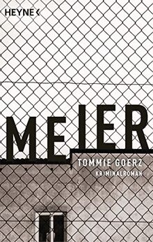 Meier: Kriminalroman von Goerz, Tommie | Buch | Zustand gut