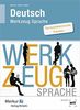 Deutsch - Werkzeug Sprache: für kaufmännische Schulen