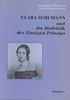 Clara Schumann und die Dialektik des Einzigen Prinzips