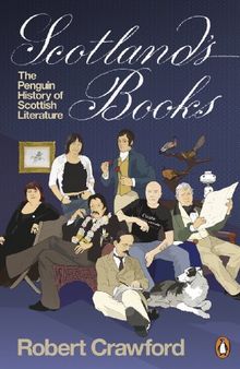 Scotland's Books: The Penguin History of Scottish Literature