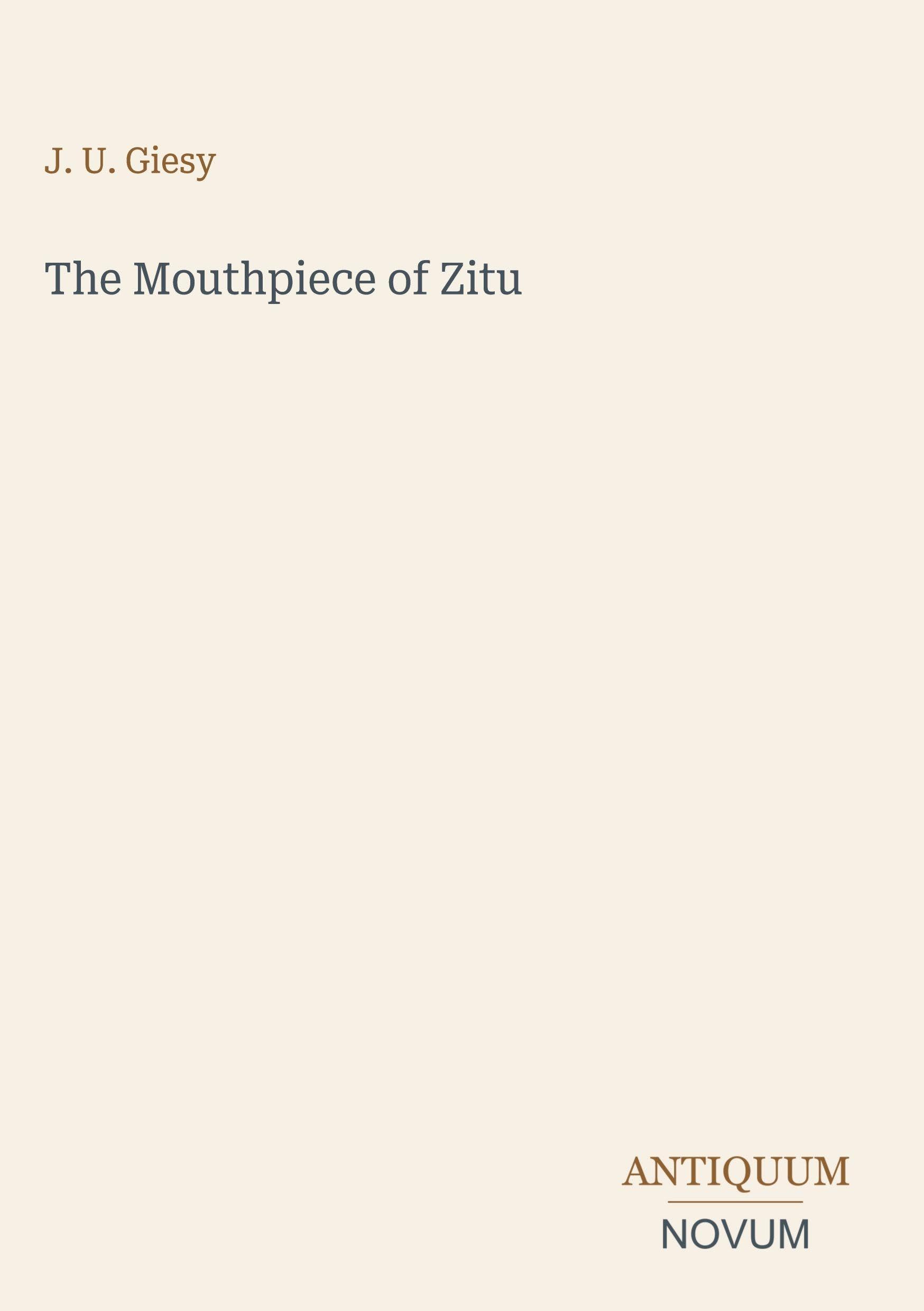 The Mouthpiece of Zitu