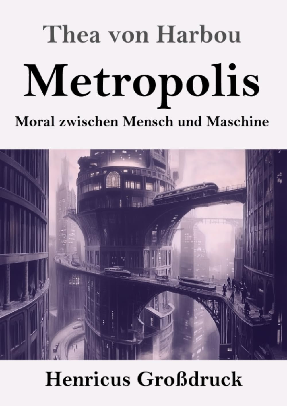 Metropolis (Großdruck): Moral zwischen Mensch und Maschine