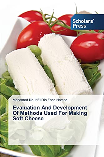 Evaluation And Development Of Methods Used For Making Soft Cheese