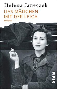 Das Mädchen mit der Leica: Roman