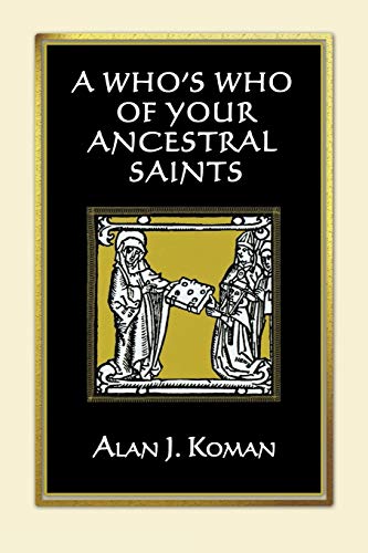 A Who's Who of Your Ancestral Saints
