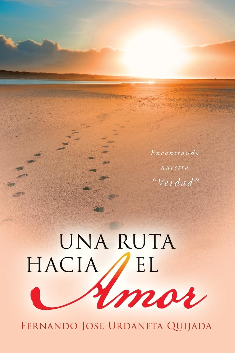 UNA RUTA HACIA EL AMOR: Encontrando nuestra “Verdad”