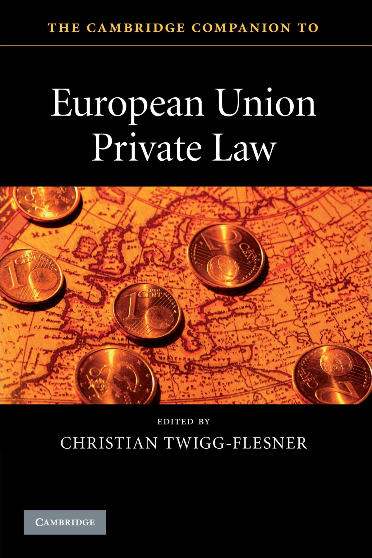 The Cambridge Companion to European Union Private Law (Cambridge Companions to Law)