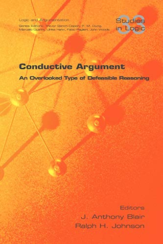 Conductive Argument. an Overlooked Type of Defeasible Reasoning (Studies in Logic)