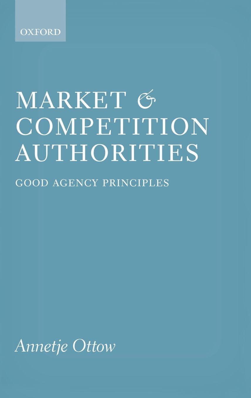 COMPETITION & MARKET AUTHORITIES C: Good Agency Principles