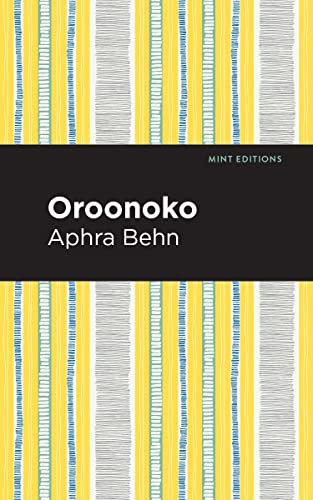 Oroonoko (Mint Editions―Women Writers)
