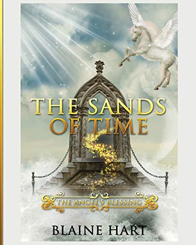 The Sands of Time: The Angel's Blessing: Book Two (Sword and Sorcery Epic Fantasy Adventure Book with, Band 2)
