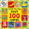First 100 Words Lift-The-Flap: Over 35 Fun Flaps to Lift and Learn