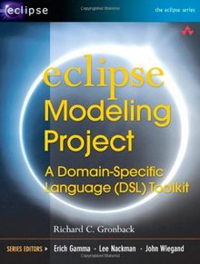Eclipse Modeling Project: A Domain-Specific Language (DSL) Toolkit