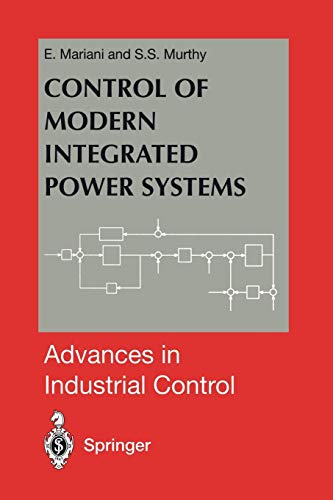 Control of Modern Integrated Power Systems (Advances in Industrial Control)
