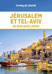 Jérusalem et Tel-Aviv en quelques jours