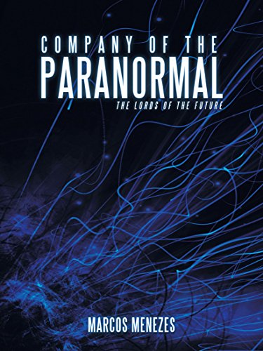 Company of the Paranormal: The Lords of the Future