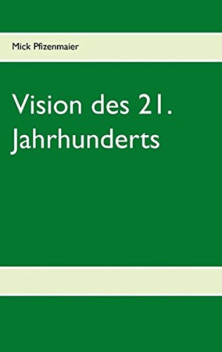 Vision des 21. Jahrhunderts