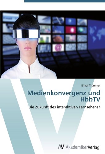 Medienkonvergenz und HbbTV: Die Zukunft des interaktiven Fernsehens?