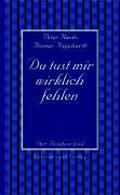 Du tust mir wirklich fehlen. Der Briefwechsel