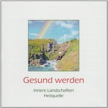 Gesund werden: Mit Entspannungsmeditationen zur Heilungsförderung
