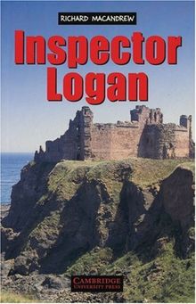 Inspector Logan: Detective Novel.  Level 1, 400 Wörter (Niveau A1)