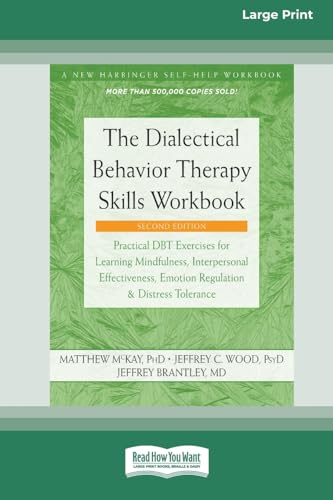 Matthew Mckay The Dialectical Behavior Therapy Skills Workbook [Standard Large Print]