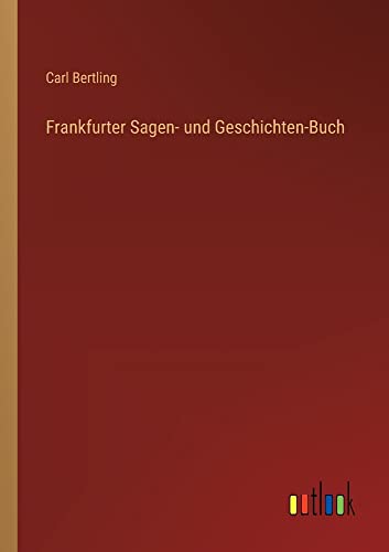 Frankfurter Sagen- und Geschichten-Buch