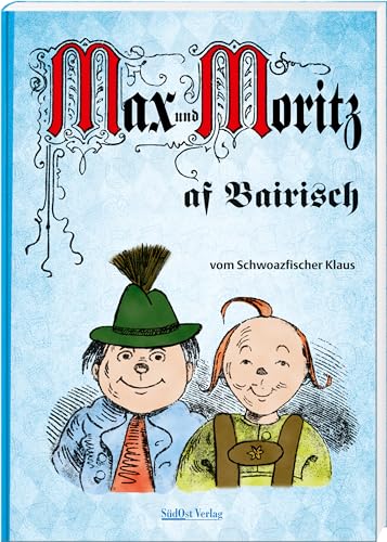 Schwarzfischer, Klaus: Max und Moritz af Bairisch