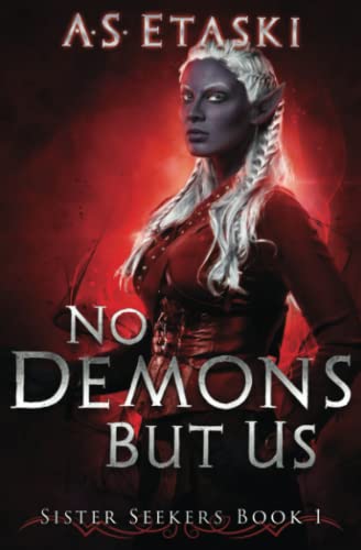 No Demons But Us (Sister Seekers, Band 1)