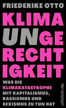 Klimaungerechtigkeit: Was die Klimakatastrophe mit Kapitalismus, Rassismus und Sexismus zu tun hat | Gewinnerin des deutschen Umweltpreises 2023