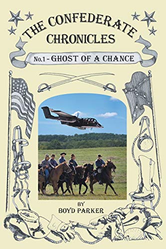 The Confederate Chronicles: No. 1 - Ghost of a Chance