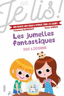 Les jumelles fantastiques. Vol. 1. SOS licorne