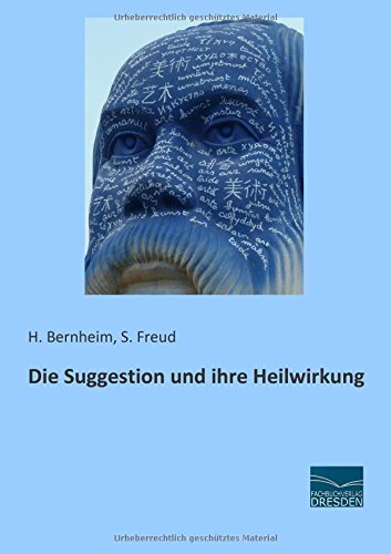 Die Suggestion und ihre Heilwirkung