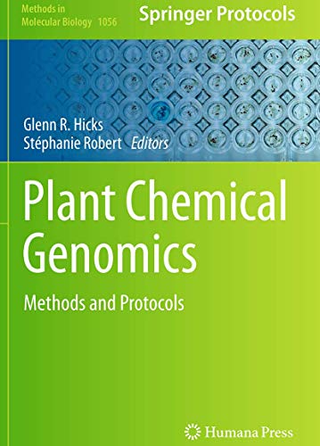 Plant Chemical Genomics: Methods and Protocols (Methods in Molecular Biology, Band 1056)