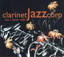 ClarinetJazzcorp: Just a closer walk