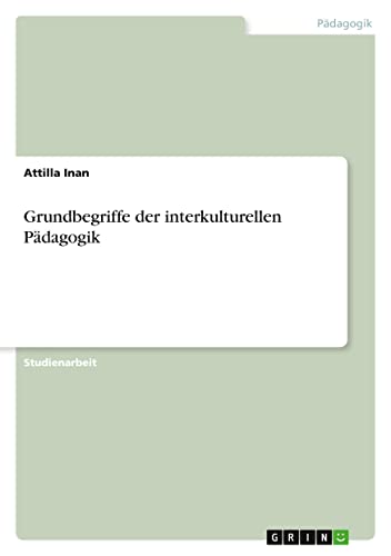 Grundbegriffe der interkulturellen Pädagogik