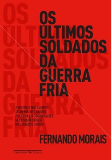 Ultimos Soldados da Guerra Fria (Em Portugues do Brasil) von Fernando Morais | Buch | Zustand gut