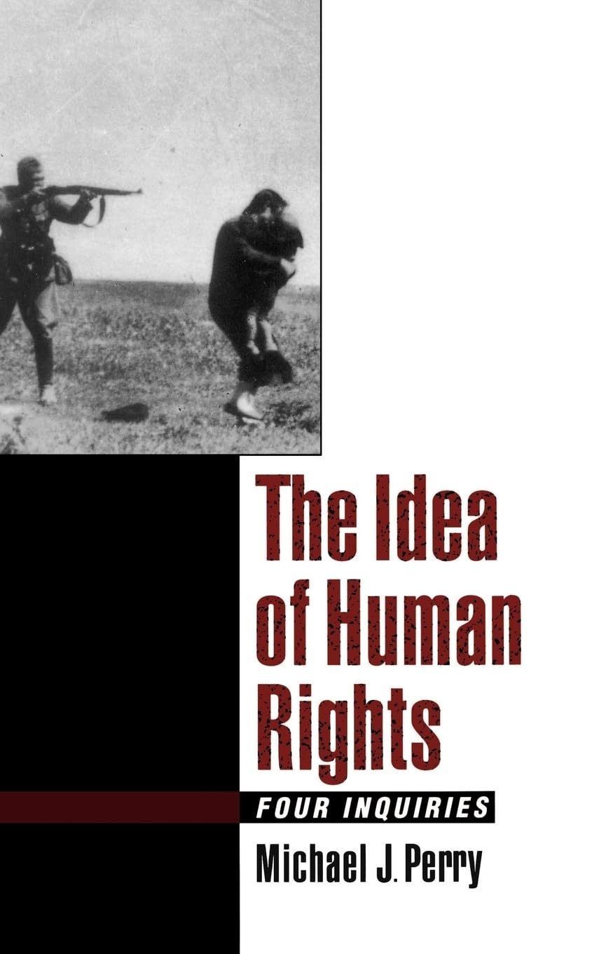 The Idea of Human Rights: Four Inquiries