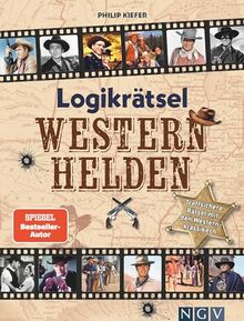 Logikrätsel Westernhelden: Treffsichere Rätsel mit den Westernklassikern