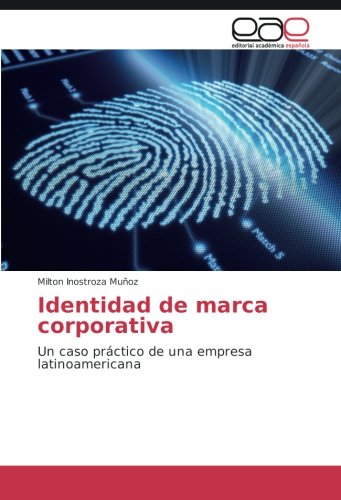 Identidad de marca corporativa: Un caso práctico de una empresa latinoamericana