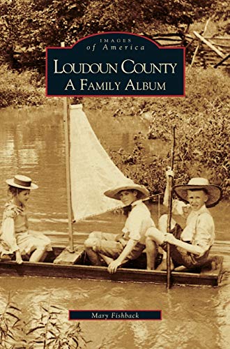 Loudoun County: A Family Album