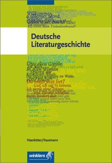 Deutsche Literaturgeschichte: Schülerbuch, 63., neu bearbeitete Auflage, 2008