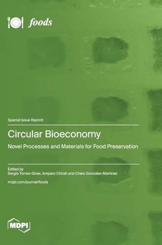 Circular Bioeconomy: Novel Processes and Materials for Food Preservation