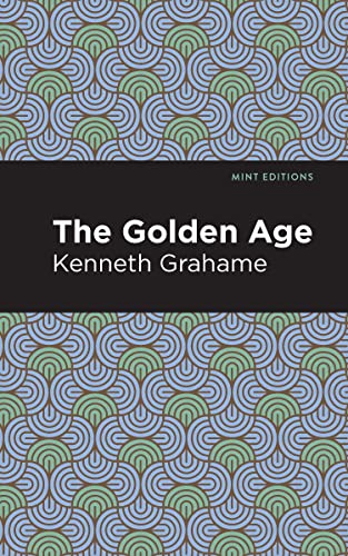 The Golden Age (Mint Editions―Short Story Collections and Anthologiesditions)