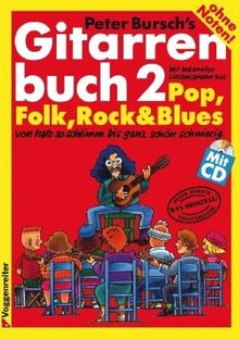 Gitarrenbuch, m. CD-Audio, Bd.2, Mit bekannten Liedbeispielen aus Pop, Folk, Rock und Blues von halb so schlimm bis ganz schön schwierig: Mit ... von halb so schlimm bis ganz schön schwierig