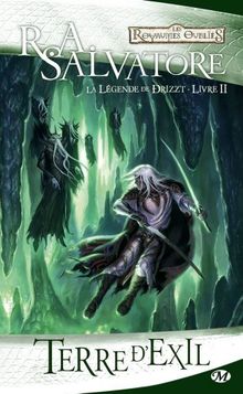 La légende de Drizzt. Vol. 2. Terre d'exil